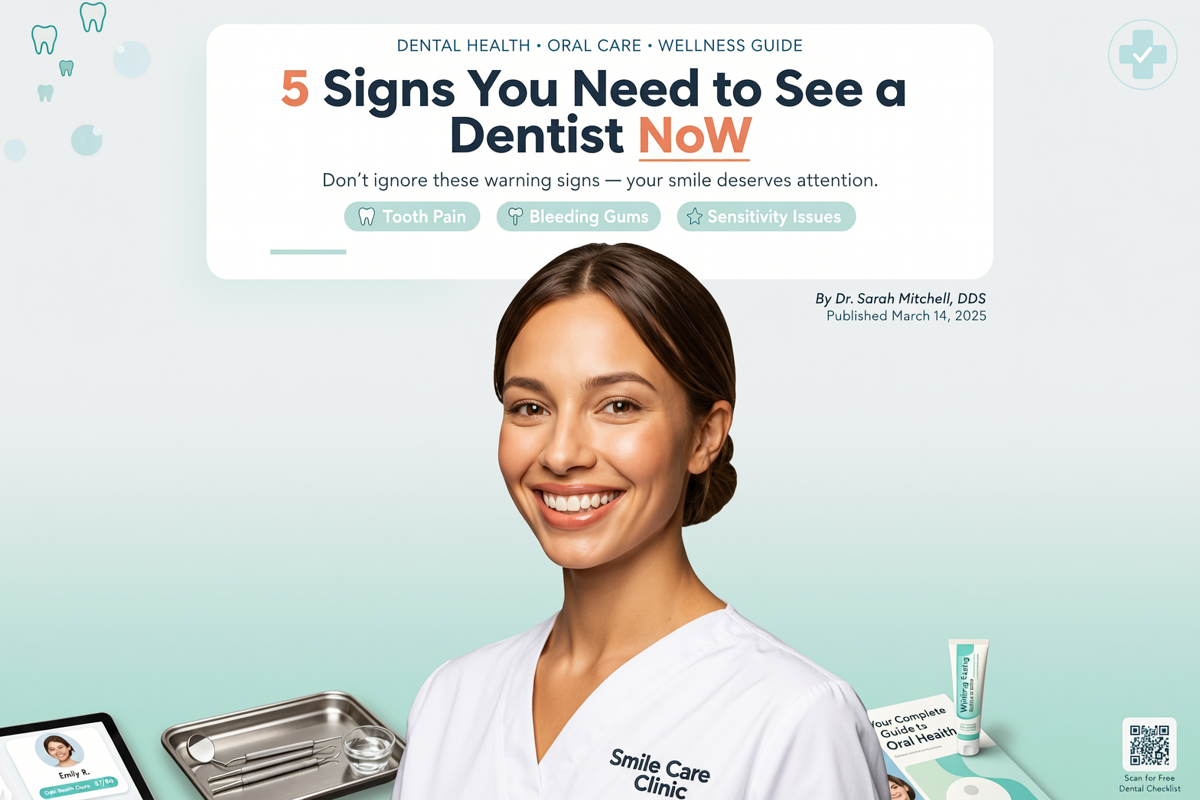 5 Signs You Need to See a Dentist Now